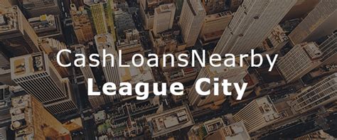 Payday Loans In League City